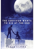 The Survivor Wants to Die at the End
