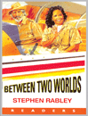 Penguin Readers easy:Between Two Worlds