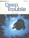 Deep Trouble