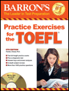 Practice Exersise for the TOEFL Barrons (6 th ed)