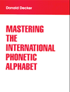 Mastering The International Phonetic Alphabet