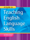 A Guide to Teaching English Language Skills