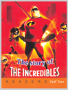 The Story of the Incredibles
