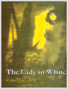 Oxford Bookworms 4:The Lady In White