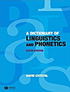 A Dictionary Of Linguistics and Phonetics Sixth Edition