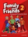 2 Family and Friends Test & Evaluation