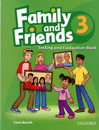 3 Family and Friends Test & Evaluation