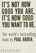 Its Not How Good You Are Its How Good You Want To Be
