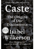 Caste The Origins of Our Discontents