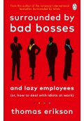 Surrounded by Bad Bosses and Lazy Employees