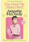 I'm Glad My Mom Died