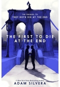 The First To Die At The End