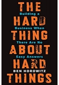The Hard Thing About Hard Things