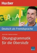 Deutsch als Fremdsprache Übungsgrammatik für die Oberstufe