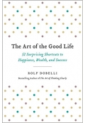 The Art of the Good Life