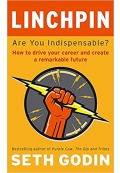 Linchpin Are You Indispensable