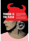 Tender Is the Flesh