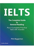 IELTS - The Complete Guide to General Reading