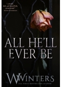 All He ll Ever Be