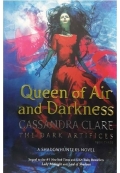 Queen of Air and Darkness - The Dark Artifices 3