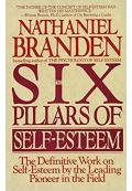 The Six Pillars Of Self Esteem