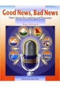 Good News, Bad News: News Stories for Listening and Discussion