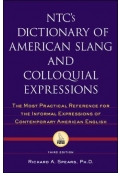 NTC's Dictionary of American Slang and Colloquial Expressions 3rd Edition