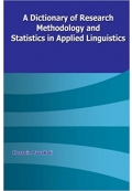 A Dictionary of Research Methodology and Statistics in Applied Linguistics