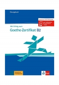 Mit Erfolg zum Goethe Zertifikat B2 Übungsbuch passend zur neuen Prüfung 2019