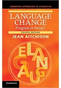 Language Change Progress or Decay? (Cambridge Approaches to Linguistics)