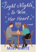 Eight Nights to Win Her Heart