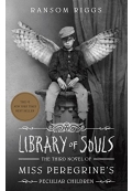 Library of Souls - Miss Peregrines Peculiar Children 3