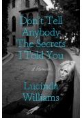 Dont Tell Anybody the Secrets I Told You