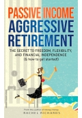 Passive Income Aggressive Retirement