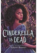 Cinderella Is Dead