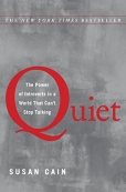 Quiet The Power of Introverts in a World That Can't Stop Talking