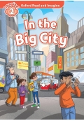 Oxford Read and Imagine In The Big City Lvl 2