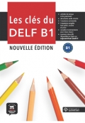 Les clés du DELF B1 Nouvelle édition+CD