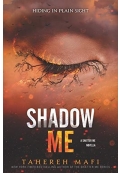 Shadow Me