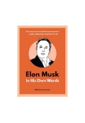 Elon Musk In His Own Words - (In Their Own Words Series)