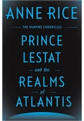 Prince Lestat and the Realms of Atlantis