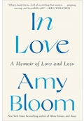 In Love: A Memoir of Love and Loss