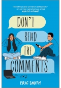 Don’t Read the Comments