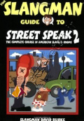 The Slangman Guide to Street Speak 2