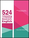 524 Interesting and Strange Points About English