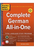 Practice Makes Perfect Complete German All-in-One