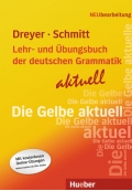 Lehr- und Übungsbuch der deutschen Grammatik - aktuell