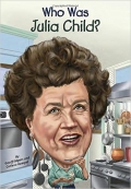 Who Was Julia Child