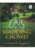 Far from the Madding Crowd