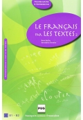 LE FRANCAIS PAR LES TEXTES 2 B1 B2